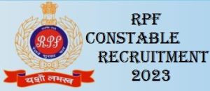 rpf constable recruitment 2023 notification